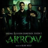 Title: Arrow: Season 2 [Original TV Soundtrack], Artist: Blake Neely