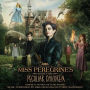 Miss Peregrine's Home for Peculiar Children [Original Motion Picture Score]