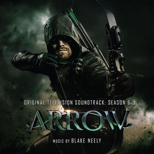 Arrow: Season 6 [Original Television Soundtrack]