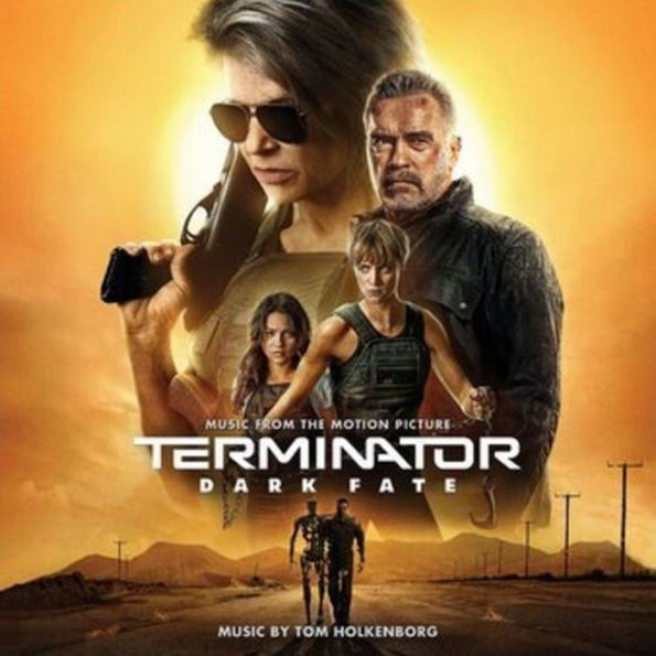 Terminator: Dark Fate [Music from the Motion Picture]