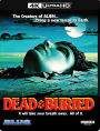 Dead & Buried [4K Ultra HD Blu-ray]