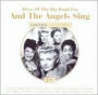 And the Angels Sing: Divas of the Big Band Era