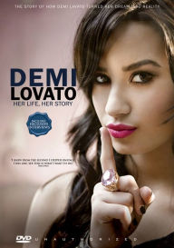 Title: Demi Lovato: Her Life, Her Story - Unauthorized