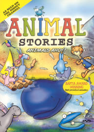 Title: Animal Stories, Vol. 4: Animals Ahoy!