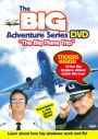 The Big Adventure Series: The Big Plane Trip