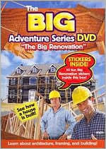 The Big Adventure Series: The Big Renovation