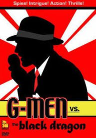 Title: G-Men vs the Black Dragon