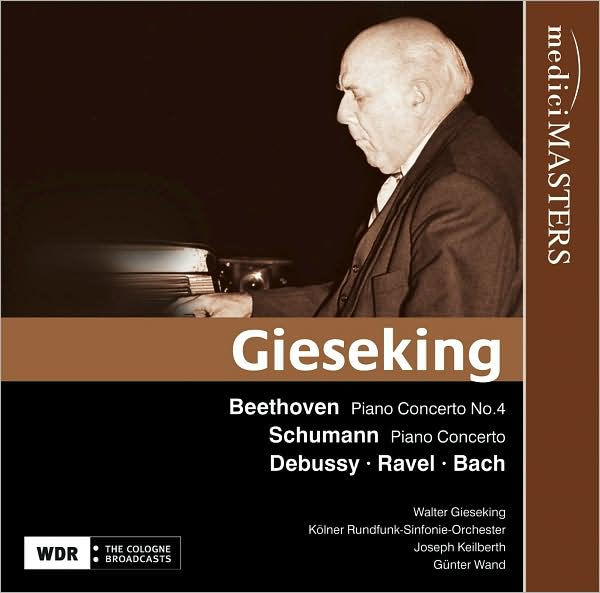 Walter Gieseking plays Beethoven, Schumann, Debussy, Ravel & Bach