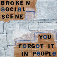 Title: You Forgot It in People, Artist: Broken Social Scene