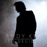 Title: It's Decided, Artist: Andy Kim
