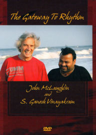 Title: John McLaughlin and S. Ganesh Vinayakram: The Gateway to Rhythm