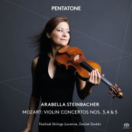 Title: Mozart: Violin Concertos Nos. 3, 4 & 5, Artist: Arabella Steinbacher