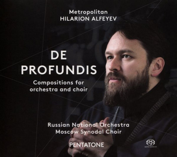 Metropolitan Hilarion Alfeyev: De Profundis - Compositions for orchestra and choir