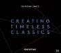 Creating Timeless Classics