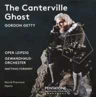 Title: Gordon Getty: The Canterville Ghost, Artist: Members of Gewandhausorchester