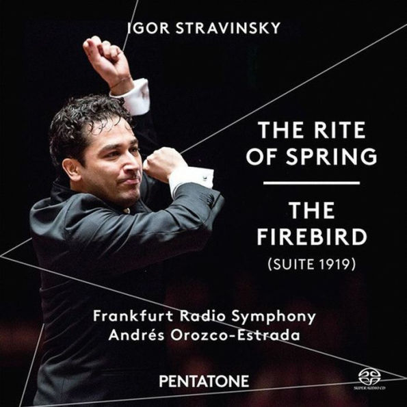 Igor Stravinsky: The Rite of Spring; The Firebird (Suite 1919)