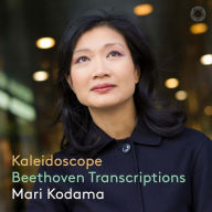 Title: Kaleidoscope: Beethoven Transcriptions, Artist: Mari Kodama