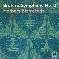 Title: Brahms: Symphony No. 2, Artist: Herbert Blomstedt