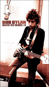 Title: Greatest Hits, Vol. 1-3, Artist: Bob Dylan