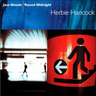 Title: Jazz Moods: 'Round Midnight, Artist: Herbie Hancock
