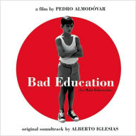 Title: Bad Education (La Mala Educaci¿¿n) (Original Soundtrack), Artist: Bad Education (Score) / O.S.T.