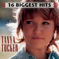 Title: 16 Biggest Hits, Artist: Tanya Tucker