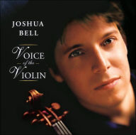 Title: Voice of the Violin, Artist: Joshua Bell