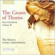 The Crown of Thorns: Eton Choirbook, Vol. 2