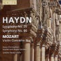 Haydn: Symphony No. 26; Symphony No. 86; Mozart: Violin Concerto No. 3