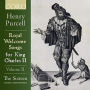 Henry Purcell: Royal Welcome Songs for King Charles II, Vol. 2