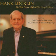 Title: By the Grace of God: The Gospel Album, Artist: Hank Locklin