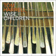 Title: Wise Children, Artist: Tom Harrell