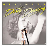 Title: Ultimate Dirty Dancing, Artist: ULTIMATE DIRTY DANCING / VARIOU