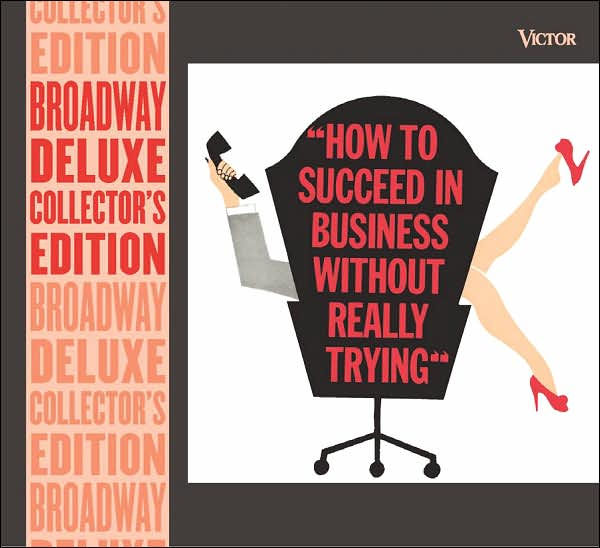 How to Succeed in Business Without Really Trying (Original Broadway Cast Recording)