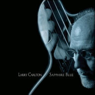 Title: Sapphire Blue, Artist: Larry Carlton
