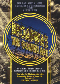 Title: Broadway: The Golden Age