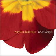 Title: Love Songs, Artist: Waylon Jennings