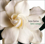 Title: Love Songs [2005], Artist: Lena Horne