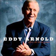 Title: After All These Years, Artist: Eddy Arnold