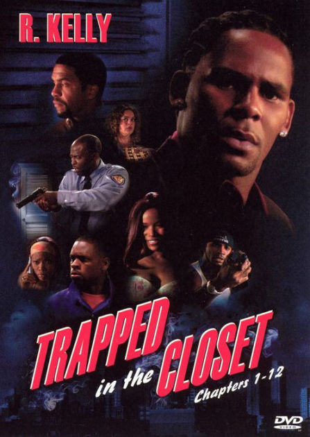 R. Kelly: Trapped in the Closet, Chapters 1-12 by R. Kelly | DVD ...