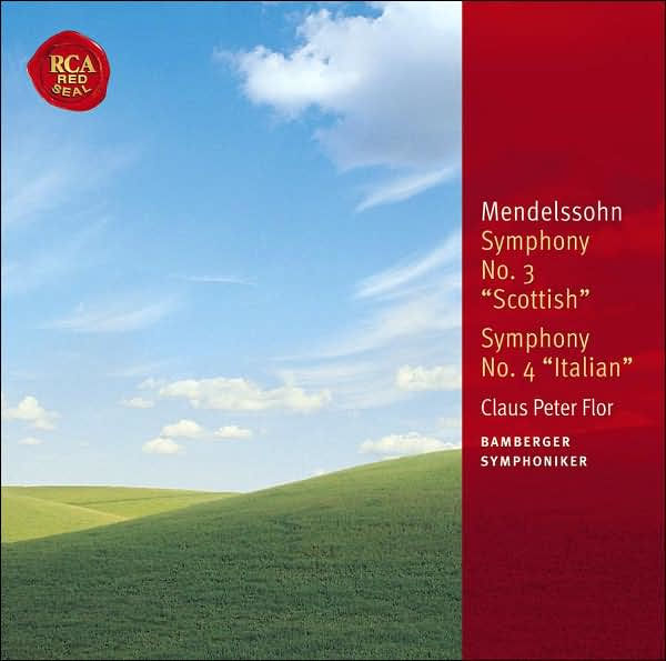 Mendelssohn: Symphony No. 3 "Scottish"; Symphony No. 4 "Italian"