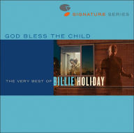 Title: God Bless the Child: The Very Best of Billie Holiday, Artist: Billie Holiday