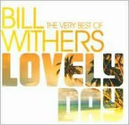 Lovely Day: The Very Best of Bill Withers