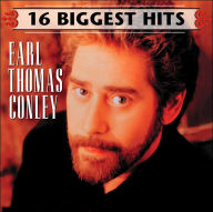 Title: 16 Biggest Hits, Artist: Earl Thomas Conley