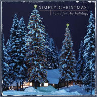 Title: Simply Christmas: Home for the Holidays, Artist: Simply Christmas: Home For The Holidays / Various