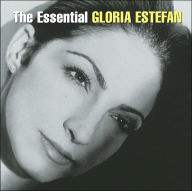 Title: The Essential Gloria Estefan, Artist: Gloria Estefan