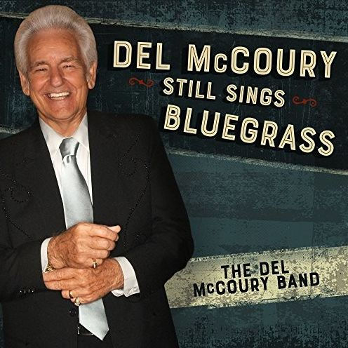 Del McCoury Still Sings Bluegrass