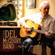Title: Almost Proud, Artist: The Del McCoury Band