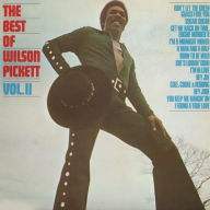 Title: The Best of Wilson Pickett, Vol. 2, Artist: Wilson Pickett