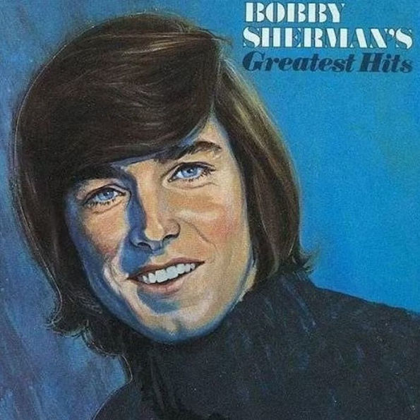 Bobby Sherman's Greatest Hits